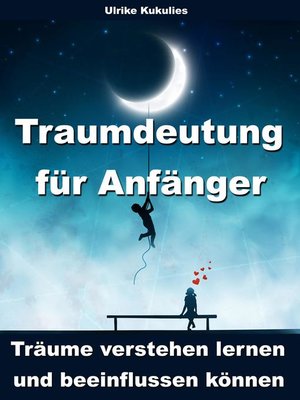 cover image of Traumdeutung für Anfänger--Träume verstehen lernen und beeinflussen können